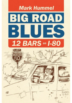 Big Road Blues-12 Bars on I-80