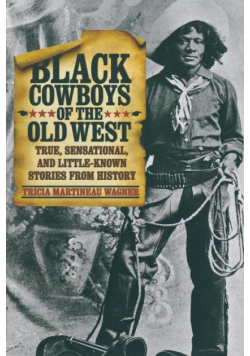 Black Cowboys of the Old West