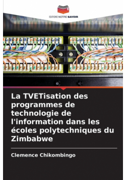La TVETisation des programmes de technologie de l'information dans les écoles polytechniques du Zimbabwe