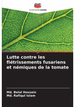 Lutte contre les flétrissements fusariens et némiques de la tomate