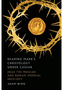 Reading Mark's Christology Under Caesar