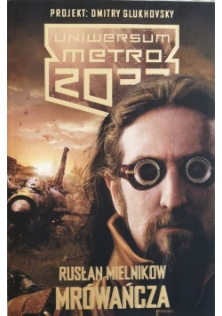 Uniwersum Metro 2033 Mrówańcza