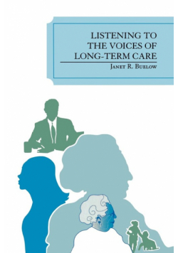 Listening to the Voices of Long-Term Care