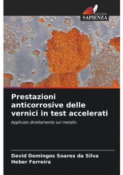 Prestazioni anticorrosive delle vernici in test accelerati