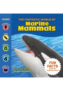 The Fantastic World of Marine Mammals