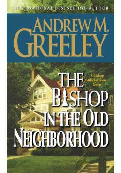 The Bishop In The Old Neighborhood