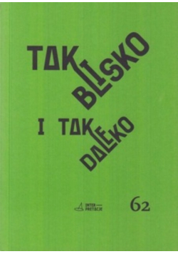 Tak blisko i tak daleko