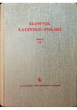 Słownik Łacińsko Polski Tom II