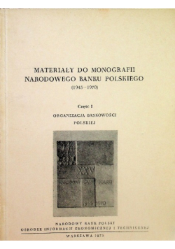 Materiały do Monografii Narodowego Banku Polskiego 1945-1970