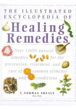 The Illustrated Encyclopedia Of Hraling Remedies