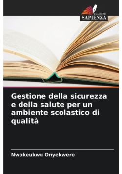 Gestione della sicurezza e della salute per un ambiente scolastico di qualità