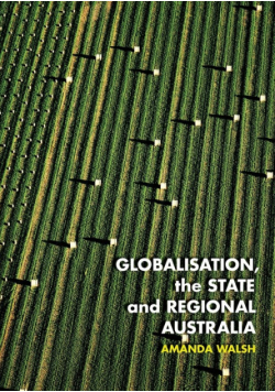Globalisation, the State and Regional Australia
