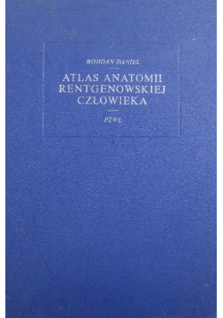 Atlas anatomii rentgenowskiej człowieka