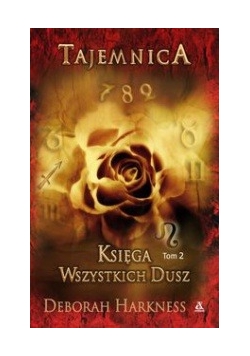 Księga Wszystkich Dusz tom 2 Tajemnica , nowa