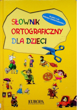 Słownik ortograficzny dla dzieci klasy 1 do 3
