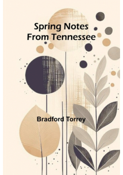 Spring notes from Tennessee