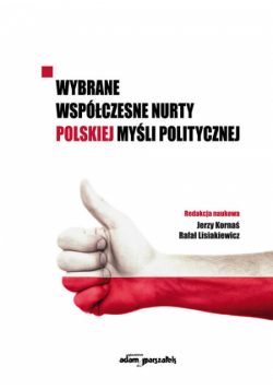 Wybrane współczesne nurty polskiej myśli politycznej