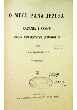O Męce Pana Jezusa Kazania I Szkice 1923 r.
