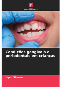 Condições gengivais e periodontais em crianças