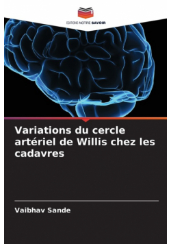 Variations du cercle artériel de Willis chez les cadavres