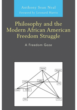 Philosophy and the Modern African American Freedom Struggle