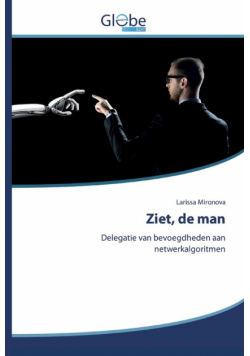 Ziet, de man