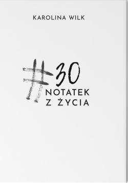 30 notatek z życia