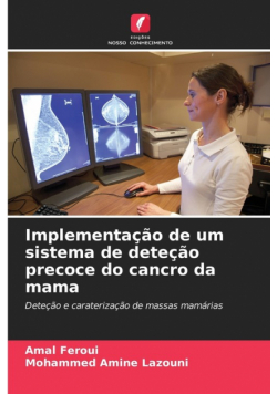 Implementação de um sistema de deteção precoce do cancro da mama