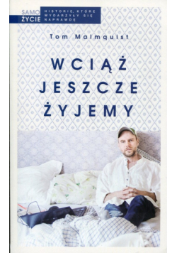 Wciąż jeszcze żyjemy