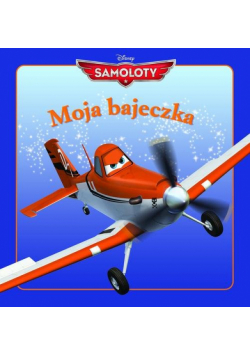 Moja bajeczka Samoloty