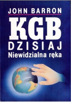 KGB dzisiaj niewidzialna ręka