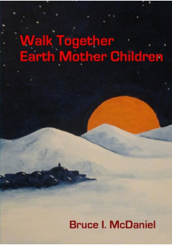 Walk Together Earth Mother Children