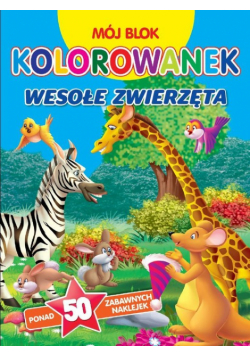 Mój blok kolorowanek - Wesołe zwierzęta