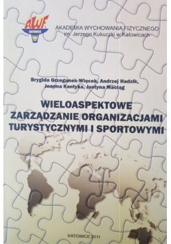 Wieloaspektowe Zarządzanie Organizacjami Turystycznymi i sportowymi