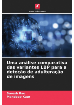 Uma análise comparativa das variantes LBP para a deteção de adulteração de imagens