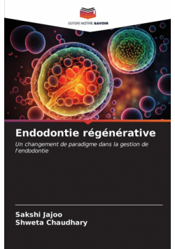 Endodontie régénérative