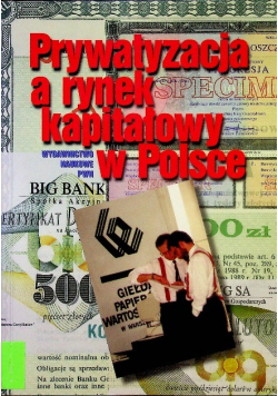 Prywatyzacja a rynek kapitałowy w Polsce