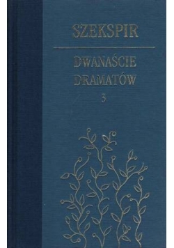 Dwanaście dramatów. Tom 3
