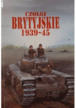 Czołgi brytyjskie 1939-45