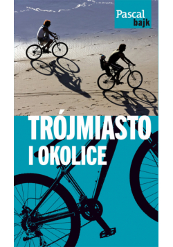 Trójmiasto i okolice na rowerze