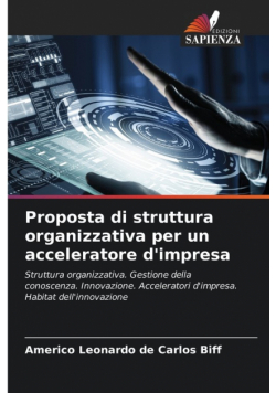 Proposta di struttura organizzativa per un acceleratore d'impresa
