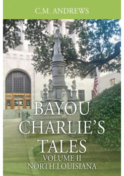 Bayou Charlie's Tales