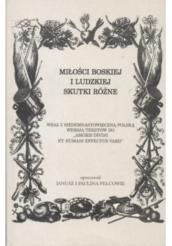 Miłości boskiej i ludzkiej skutki różne