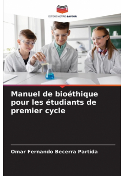 Manuel de bioéthique pour les étudiants de premier cycle