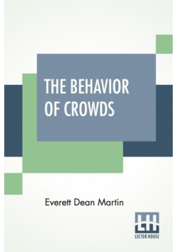 The Behavior Of Crowds