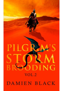 Pilgrim's Storm Brooding Volume 2