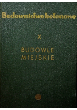 Budownictwo betonowe Budowle miejskie
