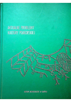 Aktualne problemy kultury pomorskiej