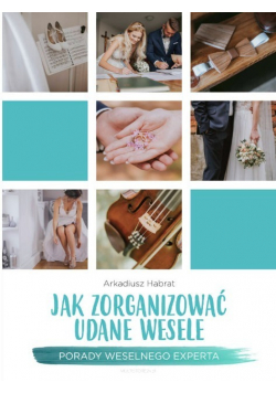 Jak zorganizować udane wesele