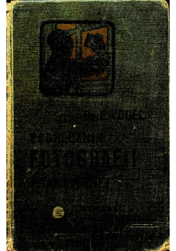 Podręcznik fotografii praktycznej 1905 r.
